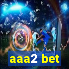 aaa2 bet